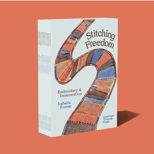 Stitching Freedom: Embroidery and Incarceration